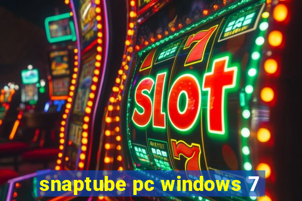 snaptube pc windows 7